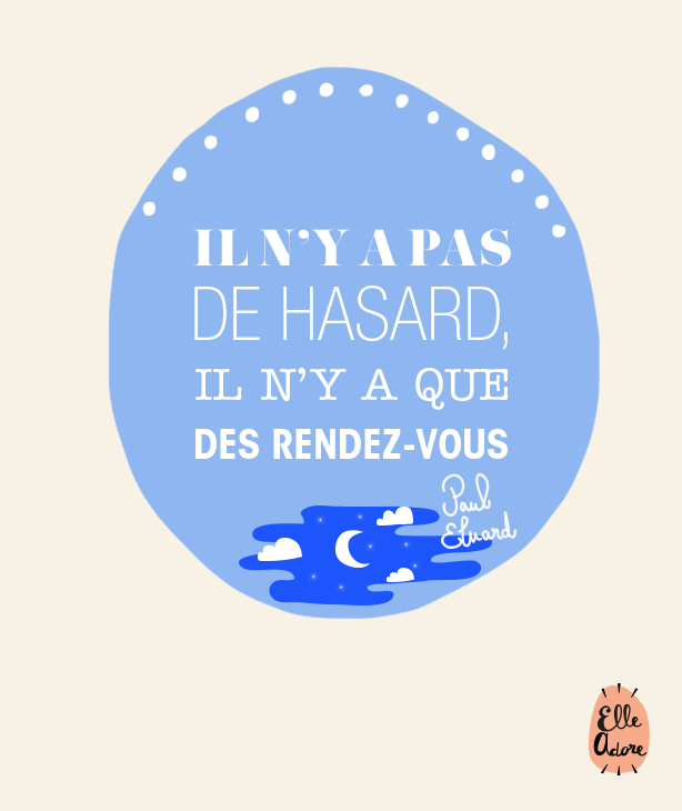 Il n'y a pas de hasard, il n'y a que des rendez-vous