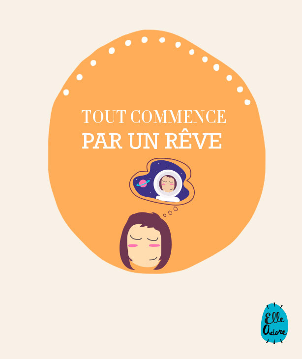 Tout commence par un rêve